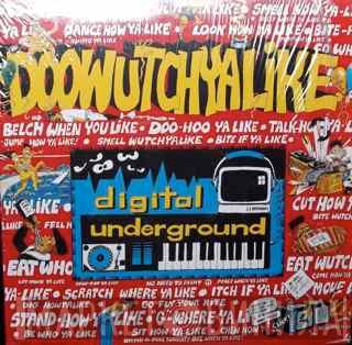  Digital Underground  - Doowutchyalike / Hip-Hop Doll