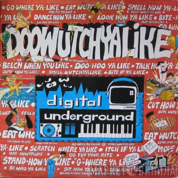  Digital Underground  - Doowutchyalike