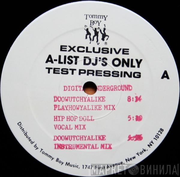  Digital Underground  - Doowutchyalike