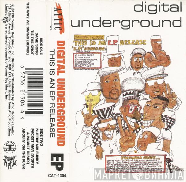  Digital Underground  - This Is An EP Release