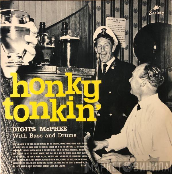 Digits McPhee - Honky Tonkin'