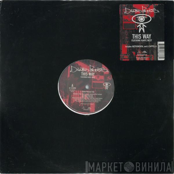 Dilated Peoples, Kanye West - This Way