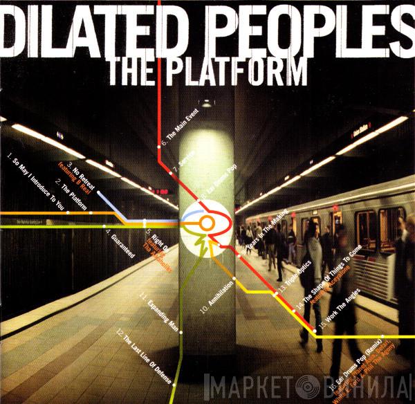  Dilated Peoples  - The Platform