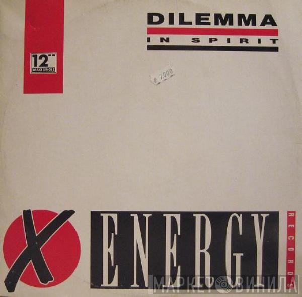 Dilemma  - In Spirit