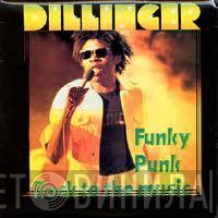  Dillinger  - Funky Punk / Rock To The Music