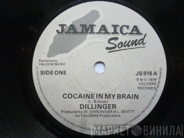  Dillinger  - Cocaine In My Brain