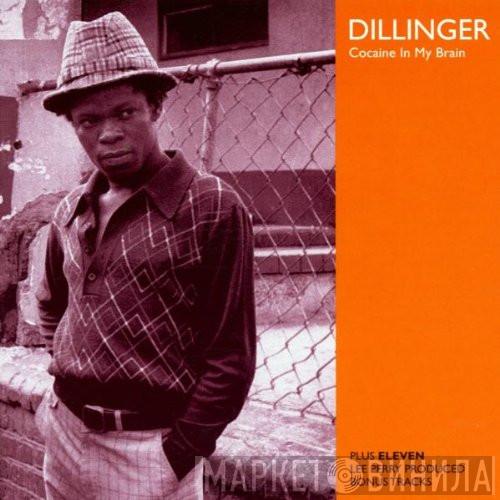 Dillinger - Cocaine In My Brain