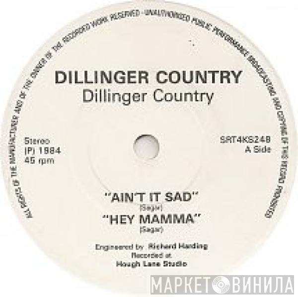 Dillinger Country - Ain't It Sad