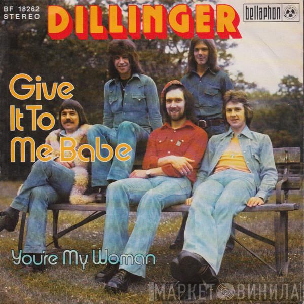 Dillinger  - Give It To Me Babe