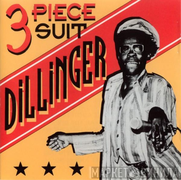  Dillinger  - Three Piece Suit