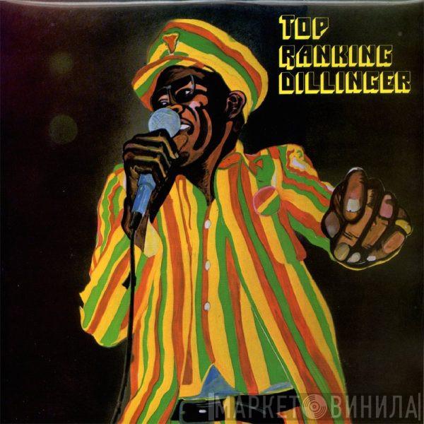 Dillinger - Top Ranking Dillinger