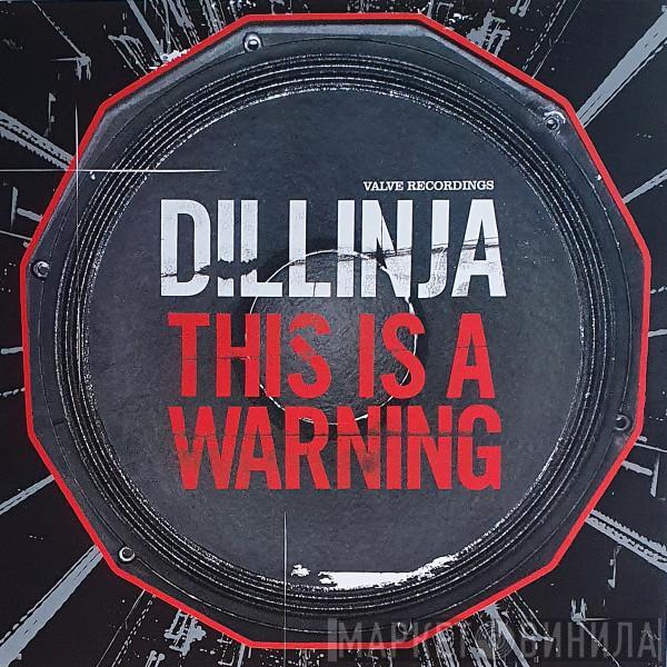 Dillinja - This Is A Warning / Super DJ