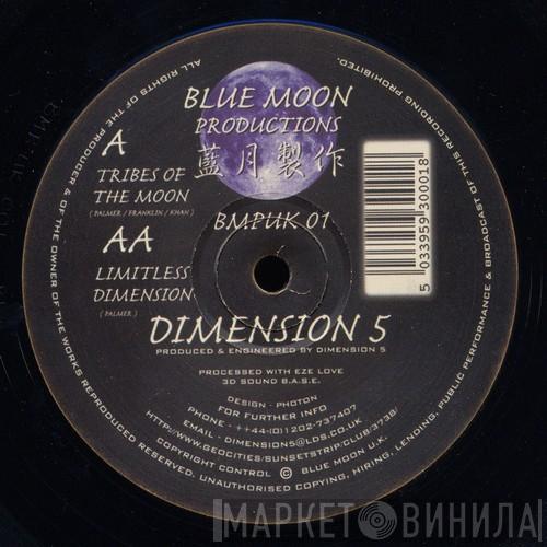 Dimension 5 - Tribes Of The Moon / Limitless Dimension
