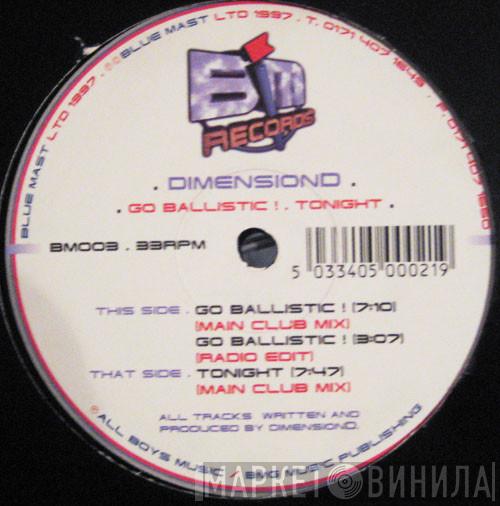 DimensionD - Go Ballistic ! / Tonight