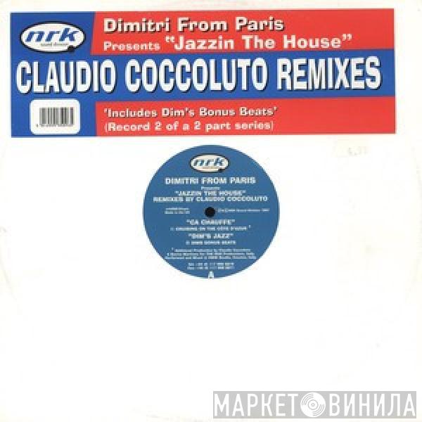 Dimitri From Paris - Jazzin The House (Claudio Coccoluto Remixes)