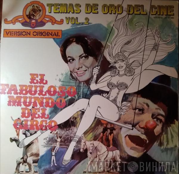 Dimitri Tiomkin - El Fabuloso Mundo Del Circo