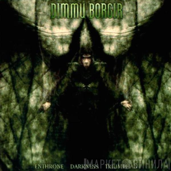 Dimmu Borgir - Enthrone Darkness Triumphant