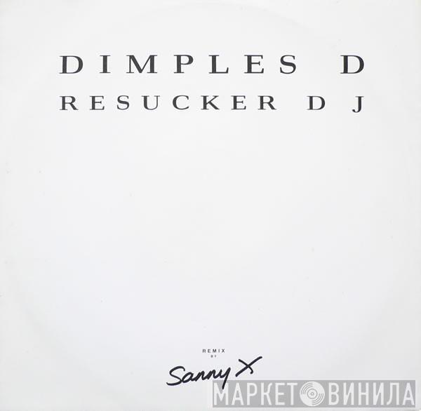 Dimples D - Resucker DJ