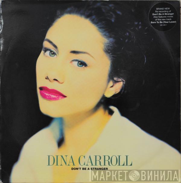 Dina Carroll - Don't Be A Stranger