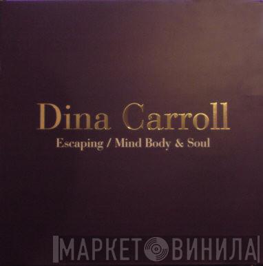 Dina Carroll - Escaping / Mind Body & Soul