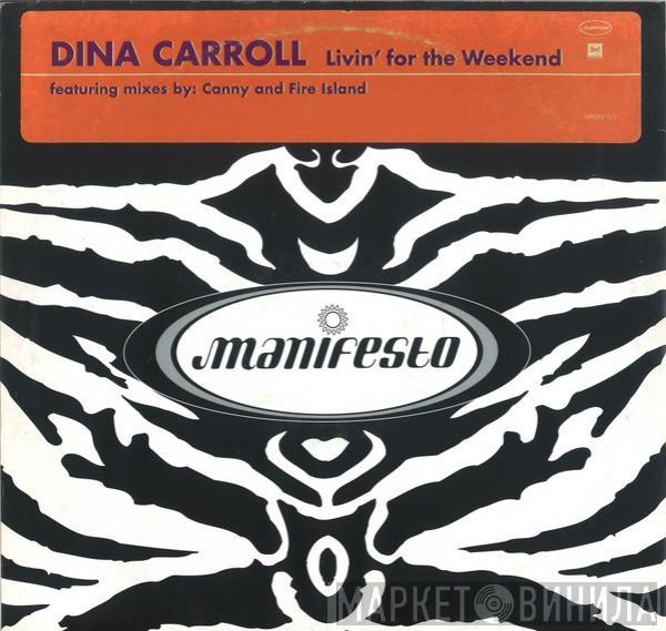 Dina Carroll - Livin' For The Weekend