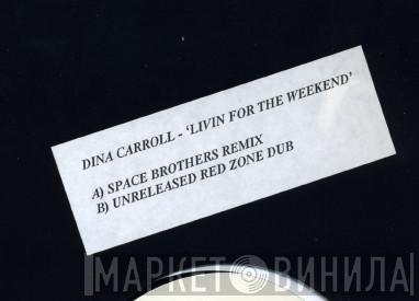 Dina Carroll - Livin' For The Weekend