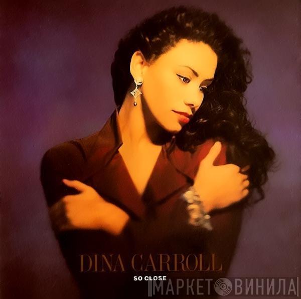  Dina Carroll  - So Close