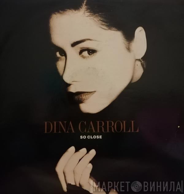  Dina Carroll  - So Close