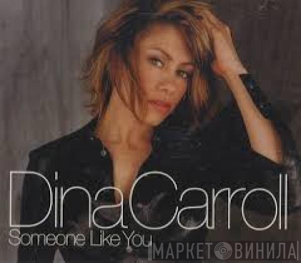  Dina Carroll  - Someone Like You