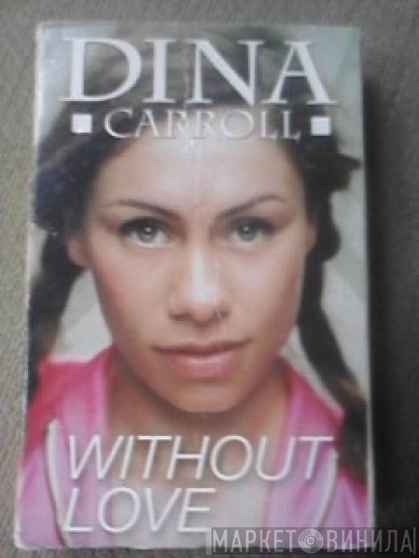 Dina Carroll - Without Love