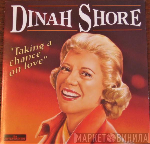  Dinah Shore  - Taking A Chance On Love