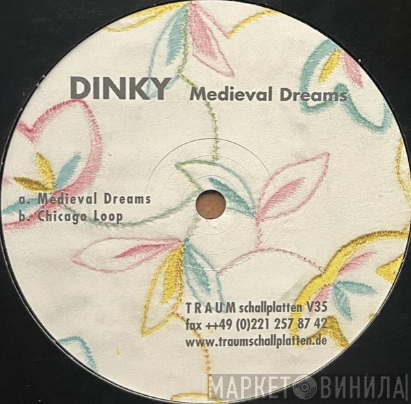 Dinky - Medieval Dreams