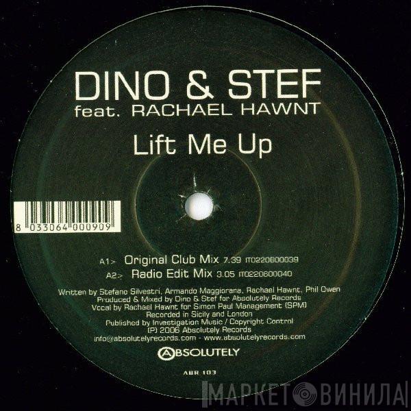 Dino & Stef, Rachael Hawnt - Lift Me Up