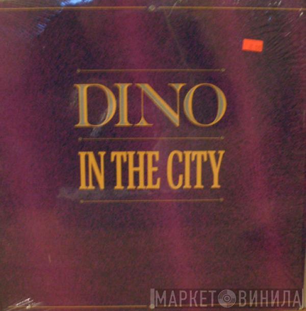 Dino  - In The City