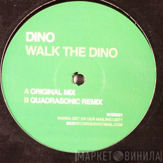 Dino  - Walk The Dino