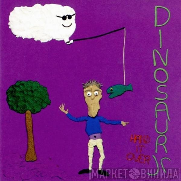  Dinosaur Jr.  - Hand It Over