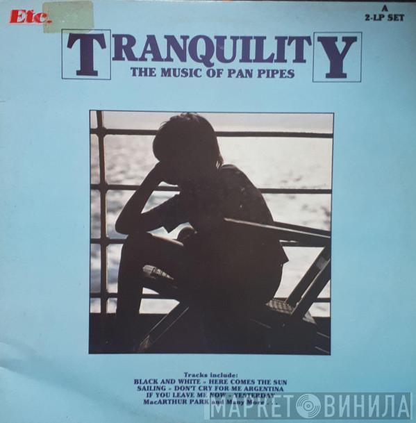 Dinu Radu - Tranquility The Music Of Pan Pipes