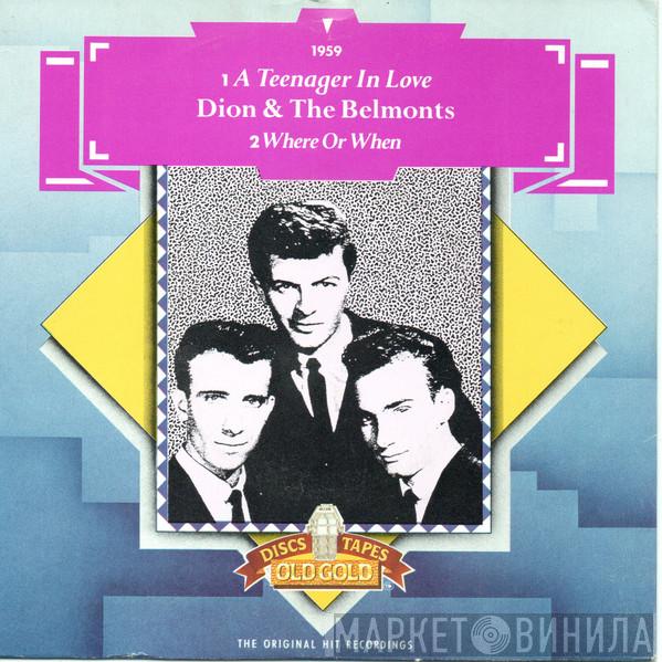 Dion & The Belmonts - A Teenager In Love / Where Or When
