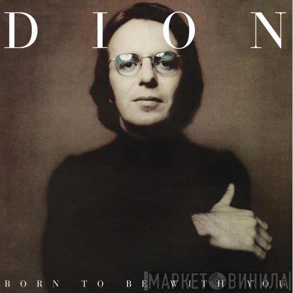 Dion  - Born To Be With You