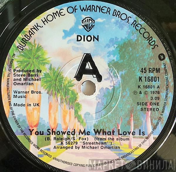 Dion  - You Showed Me What Love Is