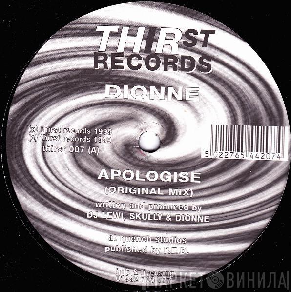Dionne  - Apologise