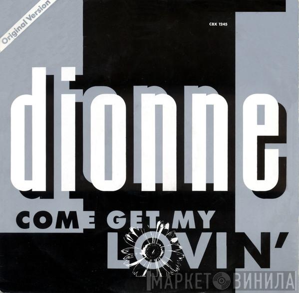 Dionne - Come Get My Lovin'