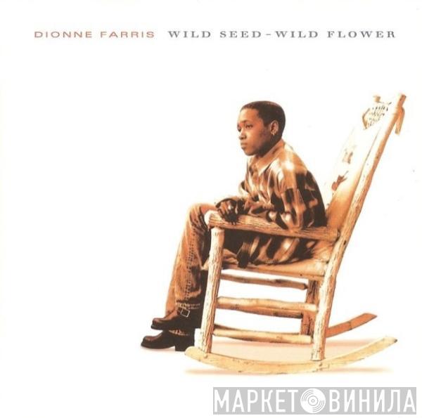 Dionne Farris - Wild Seed - Wild Flower