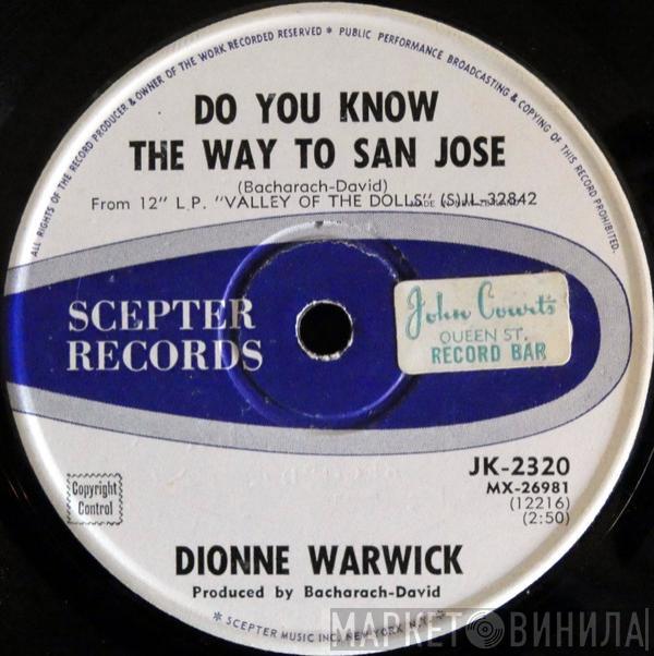  Dionne Warwick  - Do You Know The Way To San Jose / Let Me Be Lonely