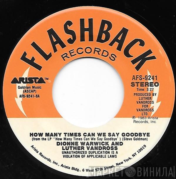 Dionne Warwick, Luther Vandross - Got A Date / How Many Times Can We Say Goodbye