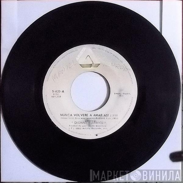  Dionne Warwick  - Never Love This Way Again / In Your Eyes