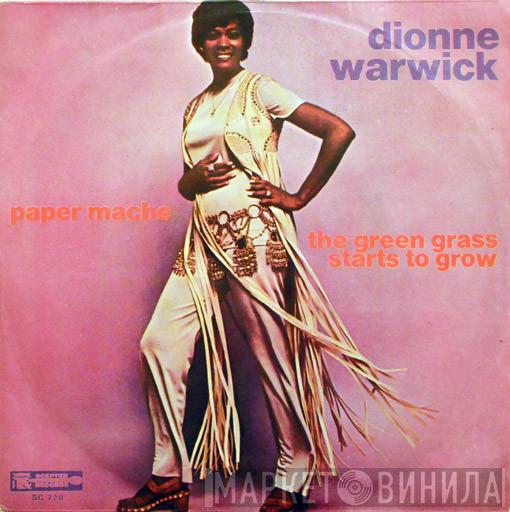  Dionne Warwick  - Paper Mache / The Green Grass Starts To Grow