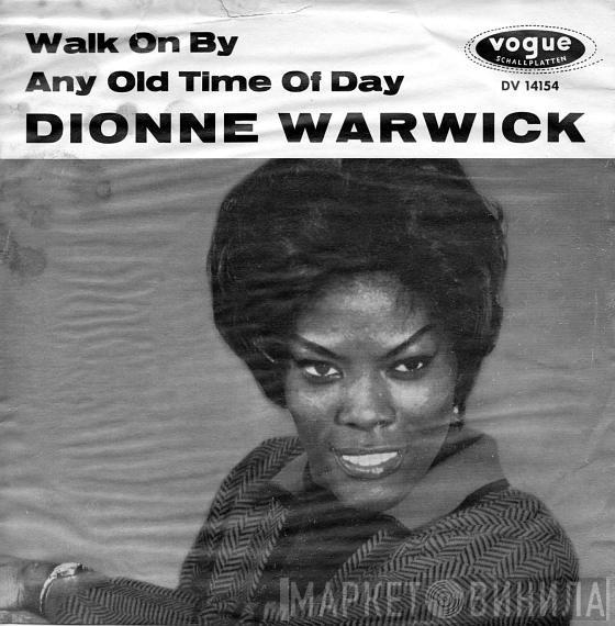  Dionne Warwick  - Walk On By / Any Old Time Of Day