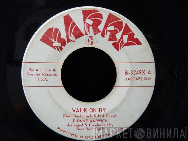  Dionne Warwick  - Walk On By / Any Old Time Of Day