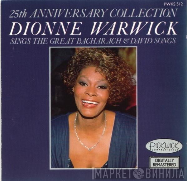 Dionne Warwick - 25th Anniversary Collection: Dionne Warwick Sings The Great Bacharach & David Songs